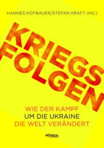 Kriegsfolgen – Wie der Kampf um die Ukraine die Welt verändert